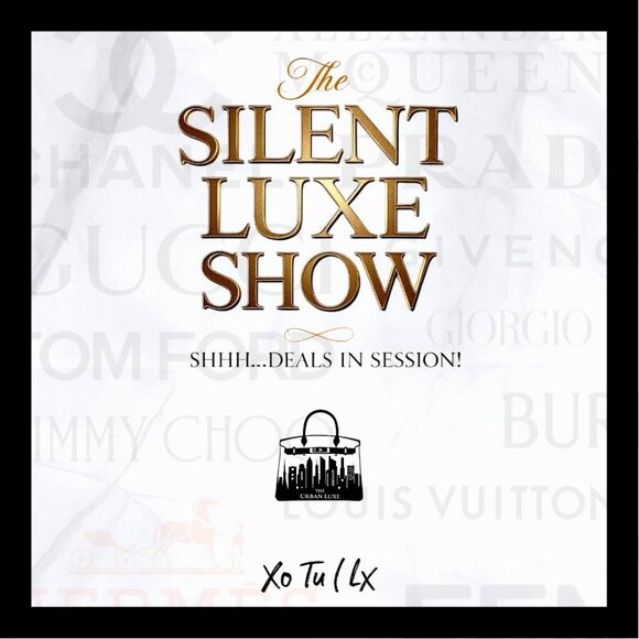 live show Handbags - THE SILENT LUXE SHOW: DEALS IN SESSION (WEEKLY SILENT SHOW)